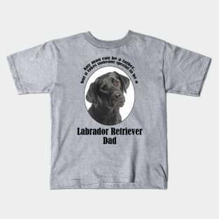 Black Lab Dad Kids T-Shirt